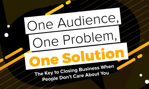 One Audience, One Problem, One Solution